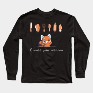 Choose Your Weapon - Cooking Red Panda Long Sleeve T-Shirt